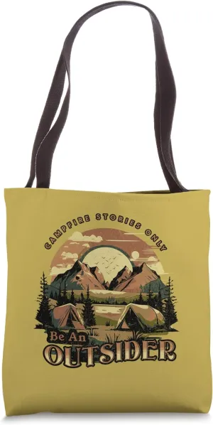 Campfire Stories Only - Be an Outsider - Camping Tote Bag