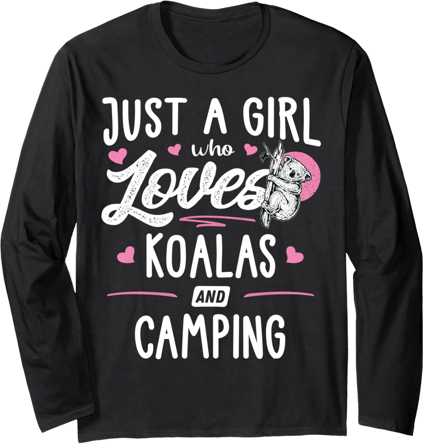 Just A Girl Who Loves Koalas And Camping Gift Women Long Sleeve T-Shirt