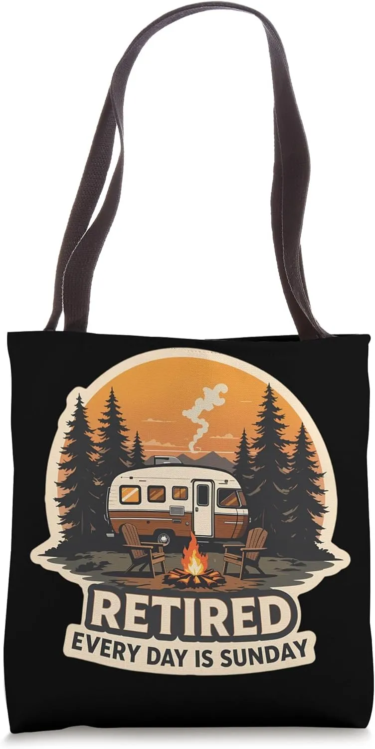 Retired Every Day Is Sunday Funny Camper Camping Retirement Tote Bag