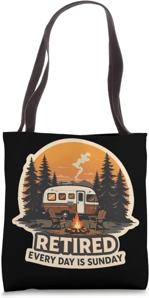 Retired Every Day Is Sunday Funny Camper Camping Retirement Tote Bag