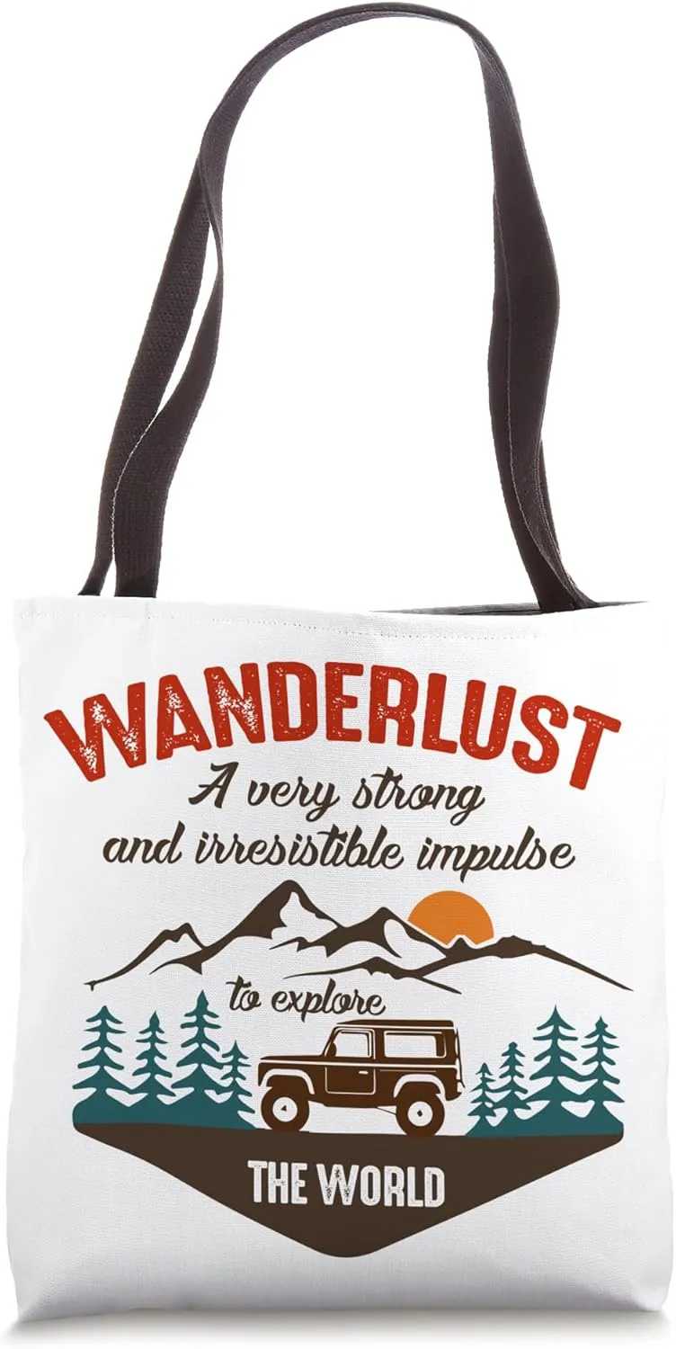 Wanderlust Strong Irresistible Impulse To Explore The World Tote Bag